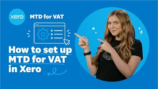 How can I set up for Making Tax Digital for VAT in Xero [upl. by Tnomed]