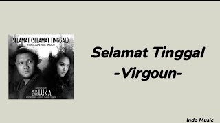 Virgoun  Selamat Tinggal  lirik lagu version [upl. by Puduns]