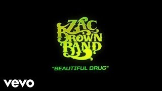 Zac Brown Band  Beautiful Drug Lyric Video [upl. by Yerocaj]