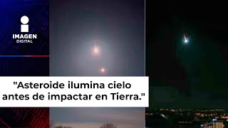 Así iluminó un asteroide el cielo y se estrelló contra la Tierra poco después de ser detectado [upl. by Secnarf]