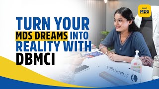 Make Your MDS Dream a Reality Success Guaranteed with DBMCI MDS Regular Batch [upl. by Einnhoj532]