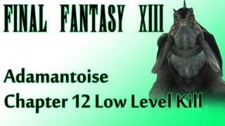 Final Fantasy XIII  Adamantoise Low Level Tutorial Eden chapter 12  Two missable treasures [upl. by Winograd16]