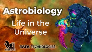 Astrobiology Life in the Universe [upl. by Amery]