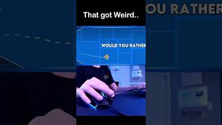 Geometry Dash The Weirdest Would You Rather Questions shorts [upl. by Haisi]