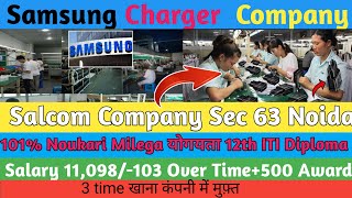 Salcomp Company D221 Sector 63 NoidaJob in NoidaITI walo k liye Bumper Hiring StartDelhi Jobs [upl. by Anaila383]