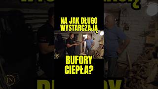 TRZY BUFORY CIEPŁA NA ILE WYSTARCZAJĄ buforciepla buforidrewno zgazowanie bufor [upl. by Auqinu283]