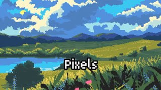 Pixels  song [upl. by Alicul]