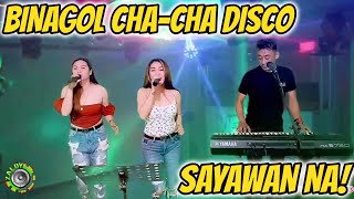 BINAGOL CHA  CHA DISCO  SAYAWAN NA TAYO GUYS LIVE BAND  SABEL REA amp ROMEL FT ZALDY MINI SOUND [upl. by Iover]