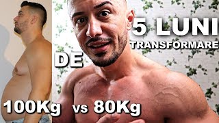 5 LUNI DE TRANSFORMARE  100Kg vs 80Kg [upl. by Fabi]