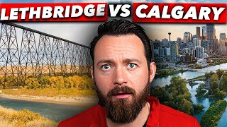 Lethbridge vs Calgary BEST City in Alberta [upl. by Ailssa]