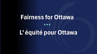 A Call for Fairness for Ottawa [upl. by Lonne]