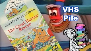 VHS Pile  Little Golden Book Land Friends in The Great Harbor Rescue [upl. by Rubbico]