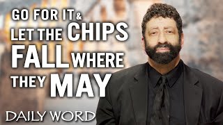 Go For It amp Let The Chips Fall Where They May  Jonathan Cahn Sermon [upl. by Fuchs]