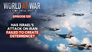 Has Israels attack on Iran with a 100 fighter jets failed to create deterrence  World at War [upl. by Carol-Jean405]