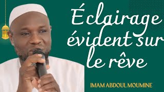 Éclairage évident sur le rêve jugement et interprétation  Imam Abdoul Moumine Issa Doumbia [upl. by Allistir838]