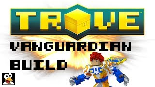 Wahoos Vanguardian Build Guide  Trove Guide amp Tutorial [upl. by Laynad]