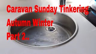 Caravan Tinkering Autumn Winter Part 2 [upl. by Jory862]