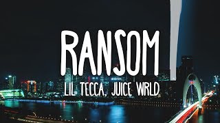 Lil Tecca Juice WRLD  Ransom Clean  Lyrics [upl. by Yecniuq662]