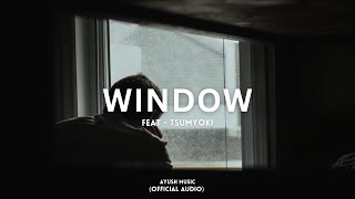 Ayush Music  WINDOW feat tsumyoki  official audio [upl. by Grubb]