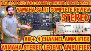 YAMAHA SA R1 COMPLETE REVIEW l YAMAHA STEREO AMPLIFIER l YAMAHA 4 CHANNEL Amplifier 0322 4593730 [upl. by Silevi]