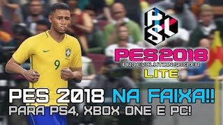 PES 2018 Lite Pro Evolution Soccer 2018 de graça com multiplayer online no PS4 Xbox One e PC [upl. by Greer]