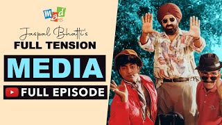 MEDIA Full Episode  Full Tension  Jaspal Bhatti [upl. by Adnir]