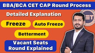 BBABCA CET CAP Round  Detailed Explanation of FreezeAuto FreezeBetterment  Vacant Seats Round [upl. by Rusty]