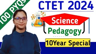 CTET Science Pedagogy Marathon  CTET Science Pedagogy Previous Year Marathon  CTET Science Paper 2 [upl. by Asfah895]