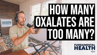 How many oxalates are too many [upl. by Melville]