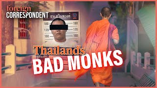 Sex drugs money and murder in Thailand’s Monkhood  Foreign Correspondent [upl. by Ramses614]