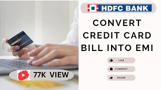 how to convert HDFC Credit Card Bill into EMI complete process  intrest rate kitna [upl. by Esir]