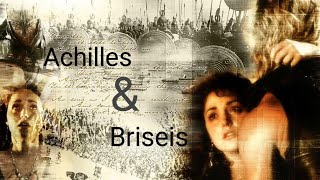 Troy Achilles amp Briseis [upl. by Lennie]