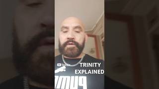 THE TRINITY EXPLAINED [upl. by Sidonnie]