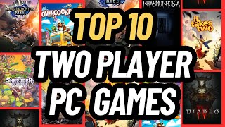 TOP 10 BEST TWO PLAYER PC GAMES [upl. by Kiraa105]