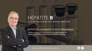 Hepatite B  Prof Dr Luiz Carneiro CRM 22761 [upl. by Uolyram632]