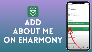 How to Add an “About Me” Section on eHarmony  Personalize Your eHarmony Profile 2024 [upl. by Marienthal]