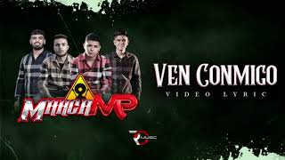 Ven Conmigo  Marca MP Video Letra [upl. by Pleasant]