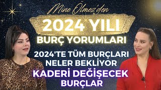 Mine Ölmezden 2024 Yılı Burç Yorumu 2024te Tüm Burçları Neler Bekliyor Kaderi Değişecek Burçlar [upl. by Anyr]