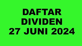 BAGI BAGI DIVIDEN BERLANJUT  DAFTAR DIVIDEN 27 JUNI 2024 [upl. by Fein]