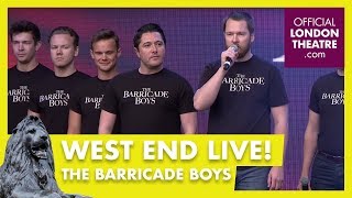 West End LIVE 2018 The Barricade Boys [upl. by Milton]