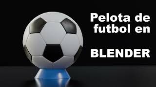 Pelota de futbol en Blender [upl. by Coretta725]