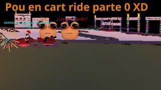 Pou en cart ride SALE MAL Momentos divertidos [upl. by Elockin328]