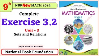 Class 9 Math Unit 3 Exercise 32 NBF Maths Ex 32 Class 9th federal board FBISE Math [upl. by Aneerahs]