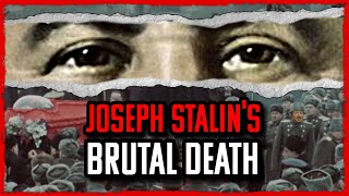 The MYSTERY of Stalins BRUTAL Death [upl. by Kenji]