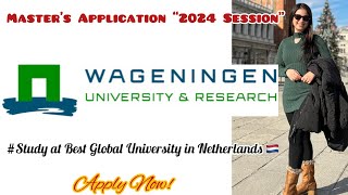 Wageningen University Netherlands🇳🇱 Master’s Application  2024 Session studyabroad netherlands [upl. by Yraunaj]