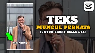 EDIT TEKS DI CAPCUT  TUTORIAL TEKS PERKATA DI CAPCUT 🔥 [upl. by Elleinahc]