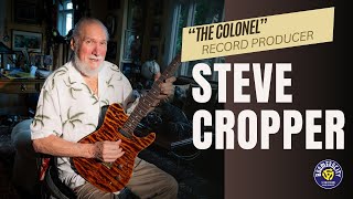 Steve Cropper Legendary Record Producer and Guitarist  Episode 558 [upl. by Sigismond]