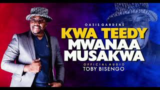 Toby BisengoOasis gardens Kwa Teddy official audio [upl. by Ariajaj]