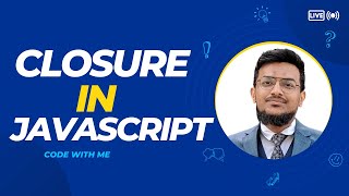 Understanding JavaScript Closures with Examples  Bangla [upl. by Seiden]