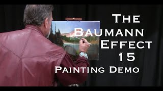 Baumann Effect 15 Painting Demonstration quotHow to Start a Masterpiecequot [upl. by Coppinger568]